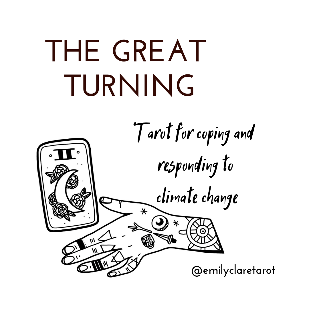 The Great Turning: Tarot for coping and responding to climate change